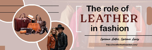 The Role Of Leather In Fashion